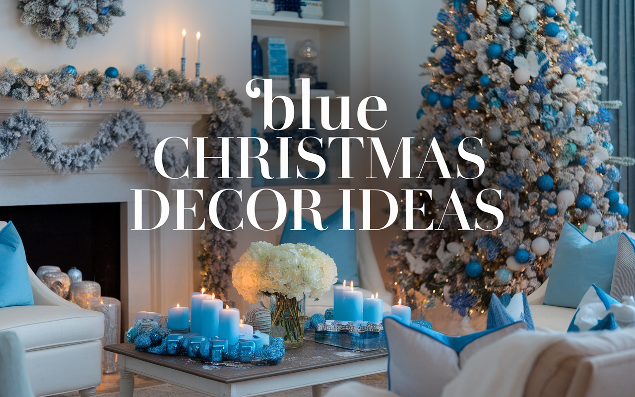 Blue Christmas blue decor ideas