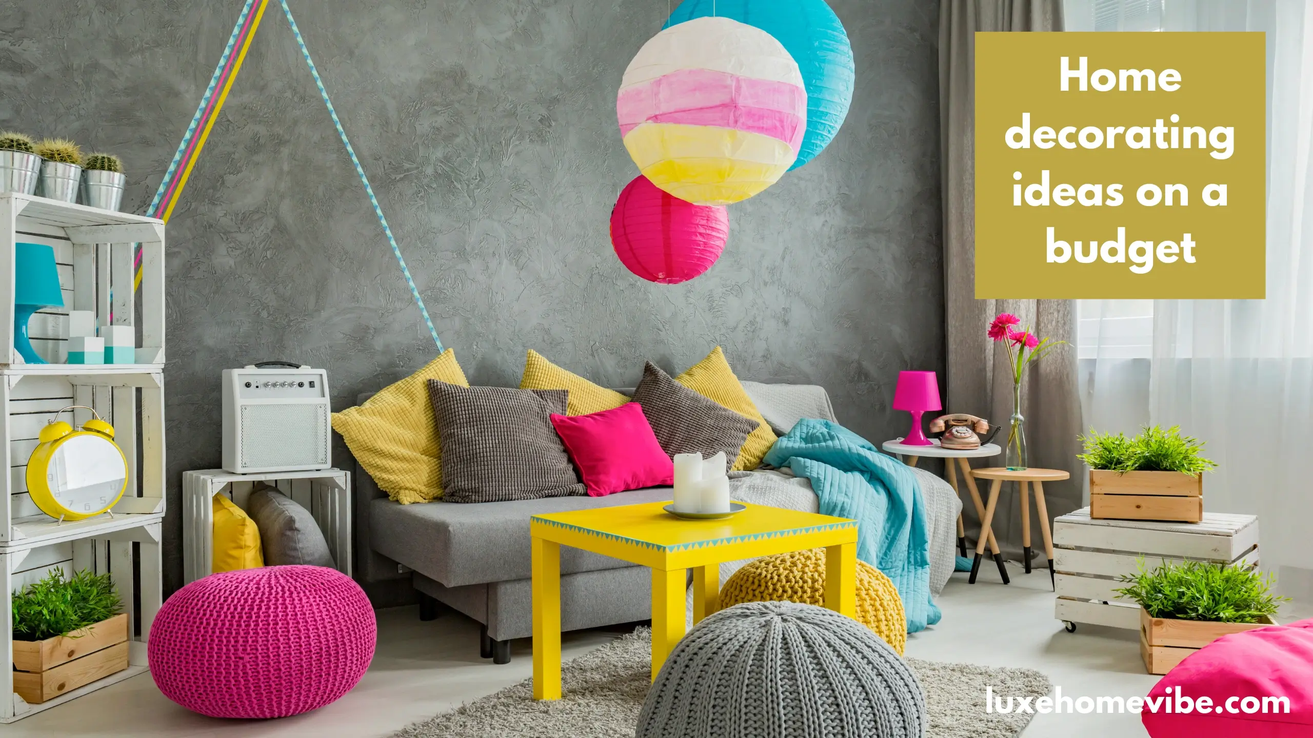 Home decorating ideas on a budget